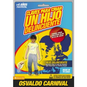 Claves para criar un hijo delincuente Osvaldo Carnival