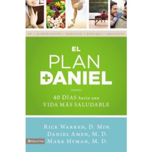 El Plan Daniel Rick Warren Daniel Amen Mark Hyman